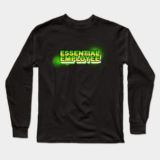 Essential employee meme Long Sleeve T-Shirt